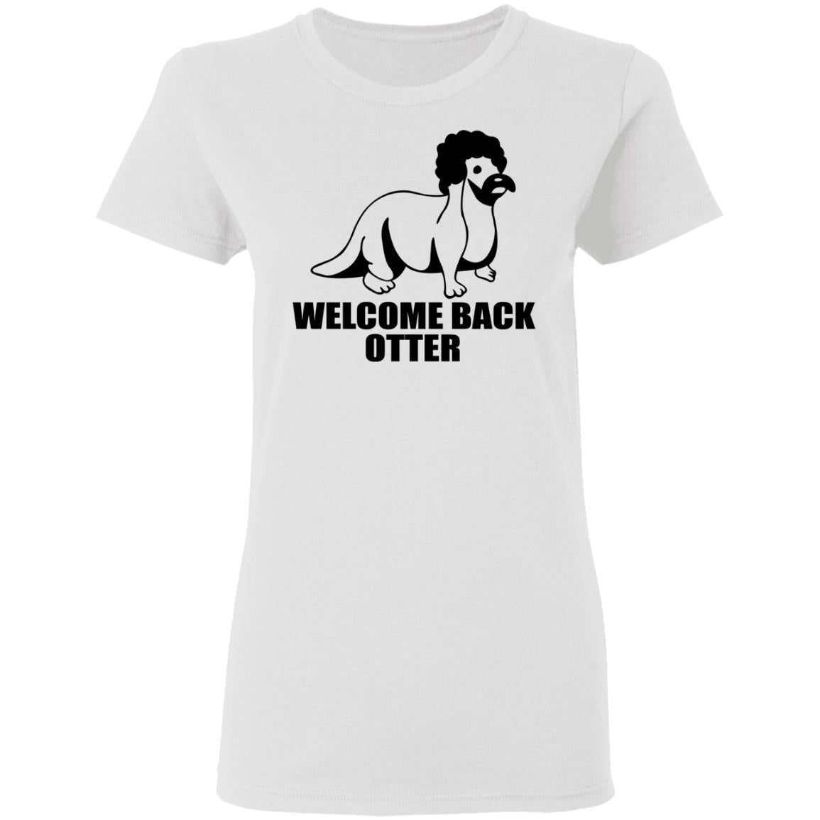 Welcome Back Otter Shirt - TeeDragons