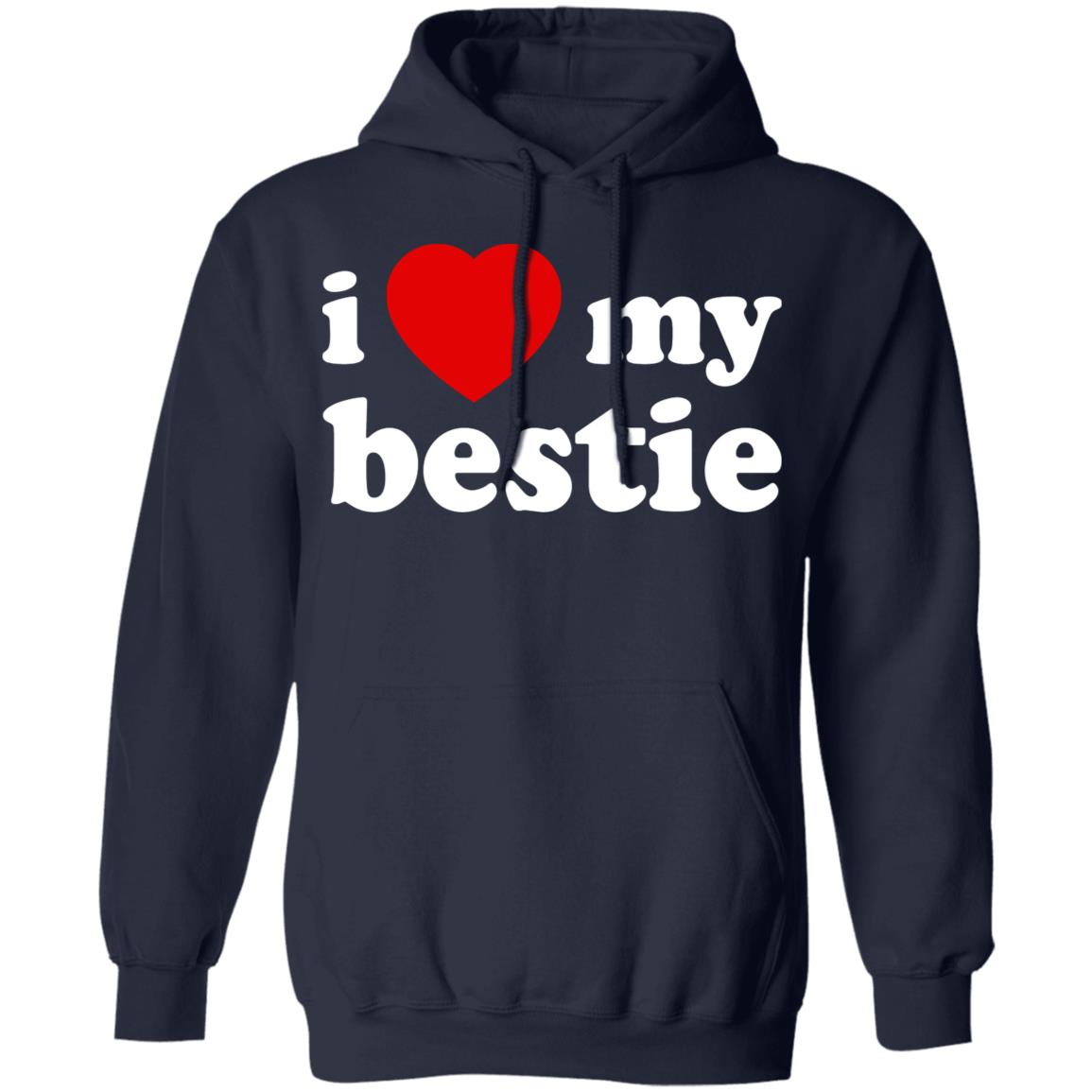 I love my bestie shirt