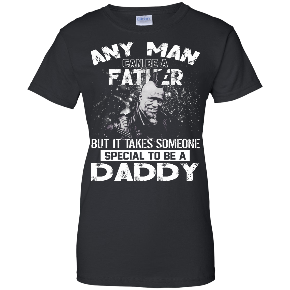 Any Man Can Be A Father But It Takes Someone Special To Be A Daddy Shirt, Hoodie - TeeDragons