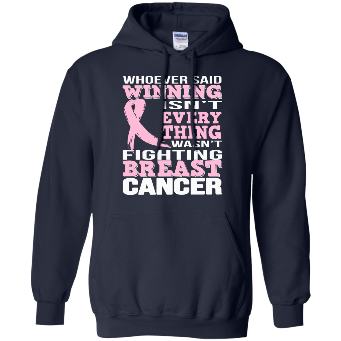 Whoever Said Winning Isn't Everything Wasn't Fighting Breast Cancer Shirt, Hoodie - TeeDragons