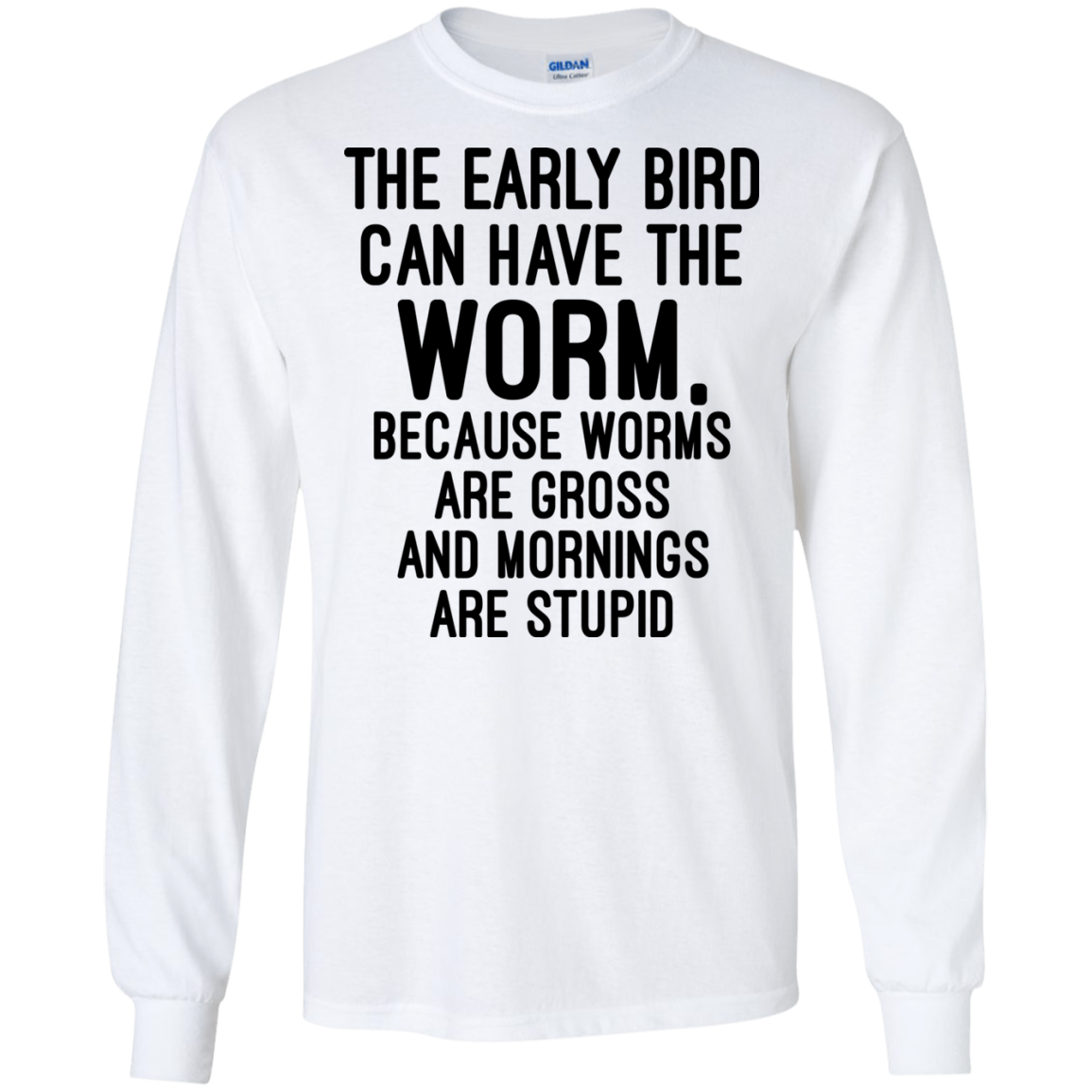 The Early Bird Can Have The Worm Shirt, Hoodie - TeeDragons