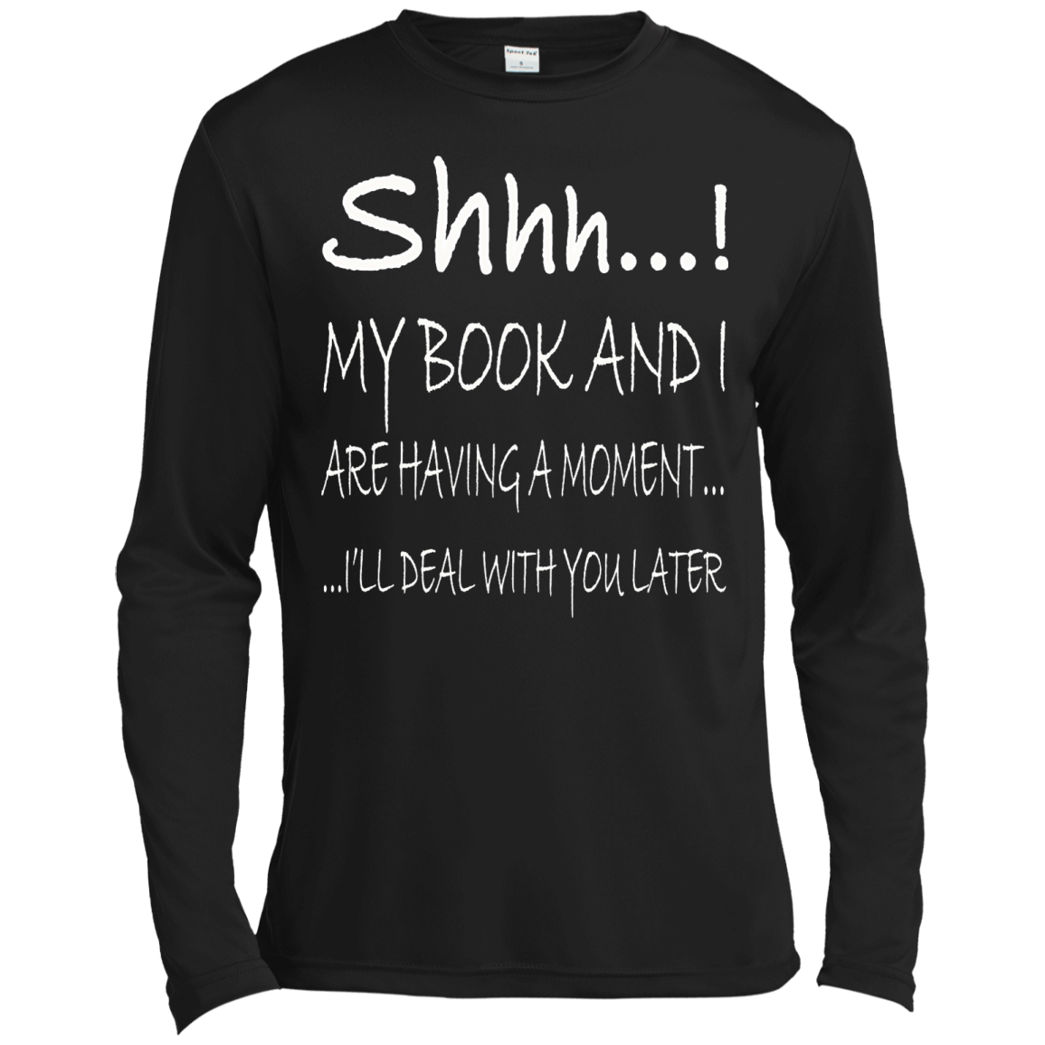 Shhh..! My Book And I Are Having A Moment Shirt, Hoodie, Tank - TeeDragons