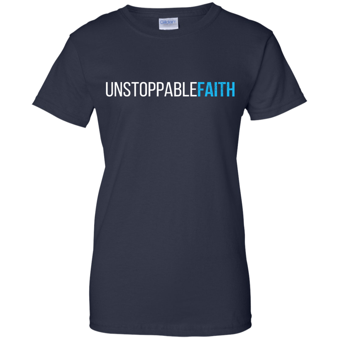 Unstoppable Faith Shirt, Hoodie, Tank - TeeDragons