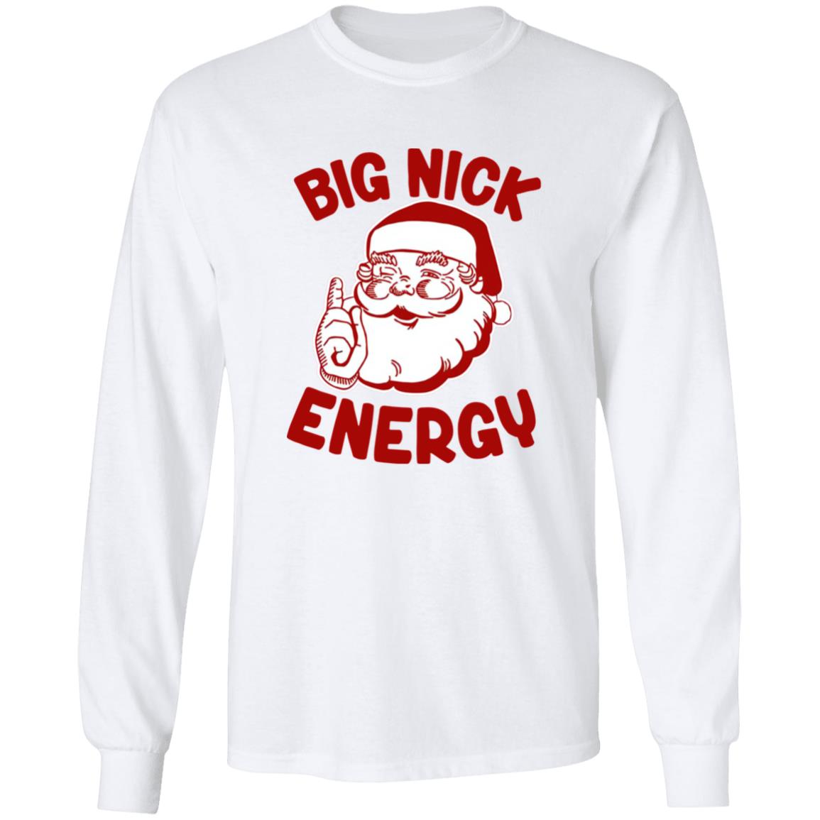Santa Big Nick Energy Shirt