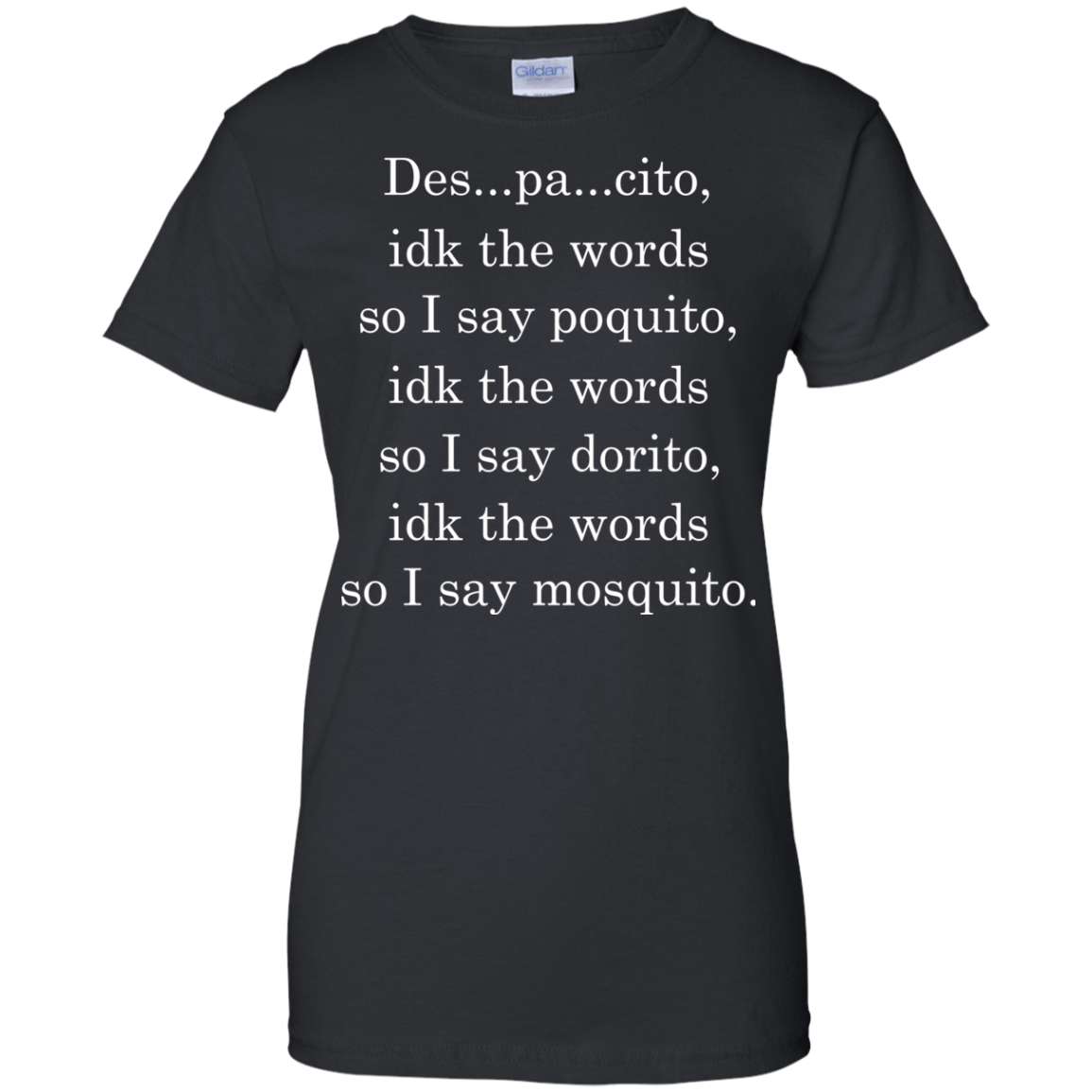 DESPACITO - Despacitoidk The Word Shirt, Hoodie, Tank - TeeDragons