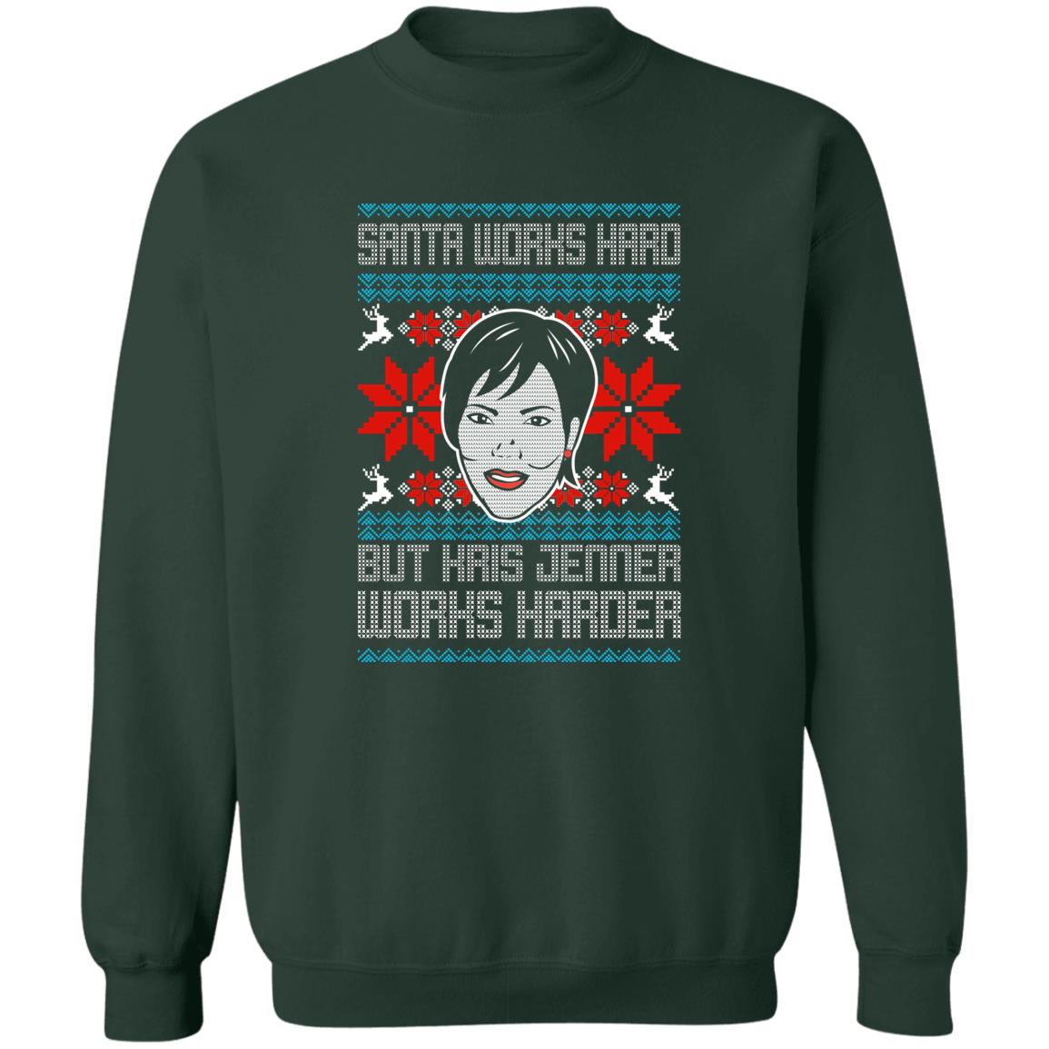 Santa Works Hard But Kris Jenner Works Harder Christmas Sweater