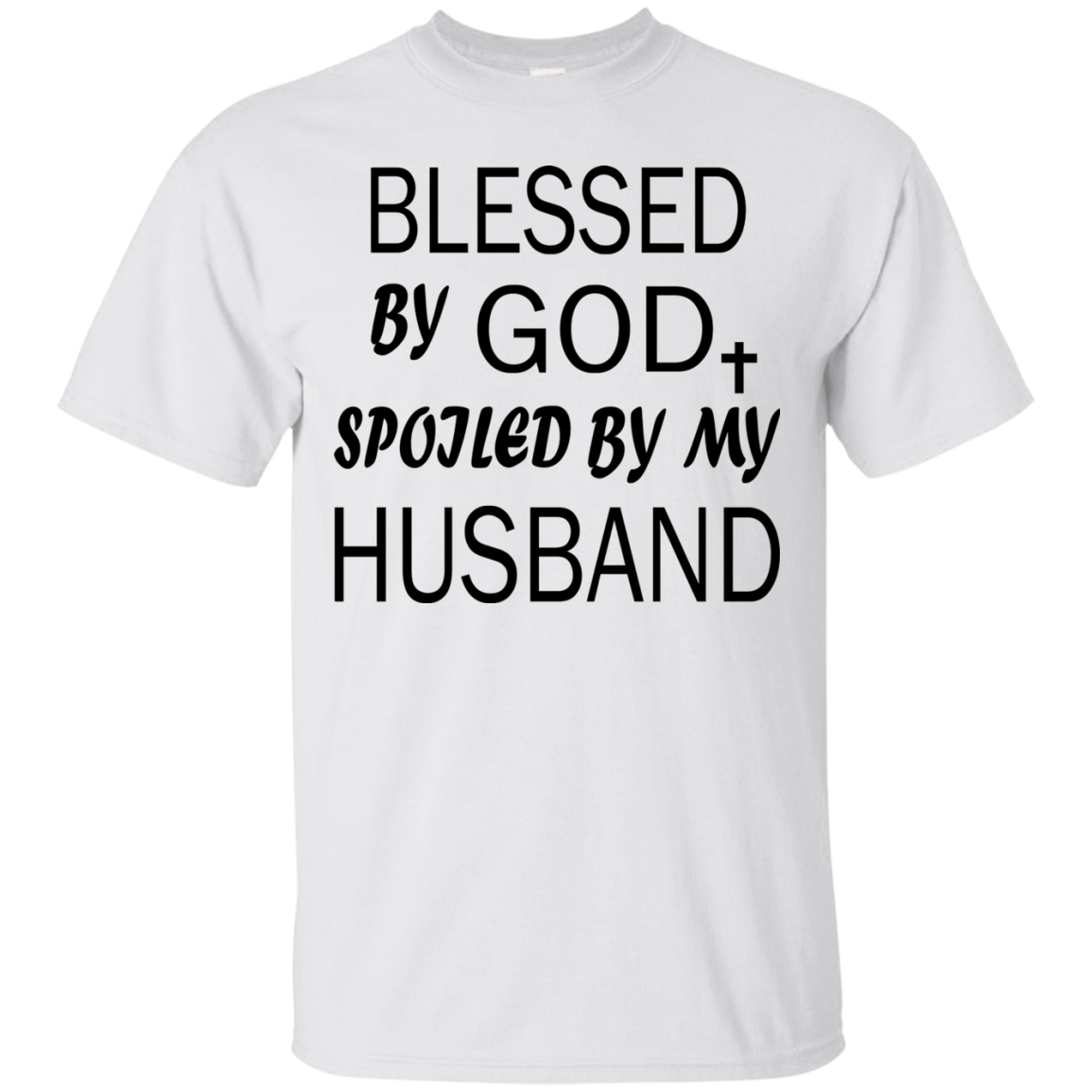 Bless By God - Spoiled By My Husband Shirt, Hoodie, Tank - TeeDragons