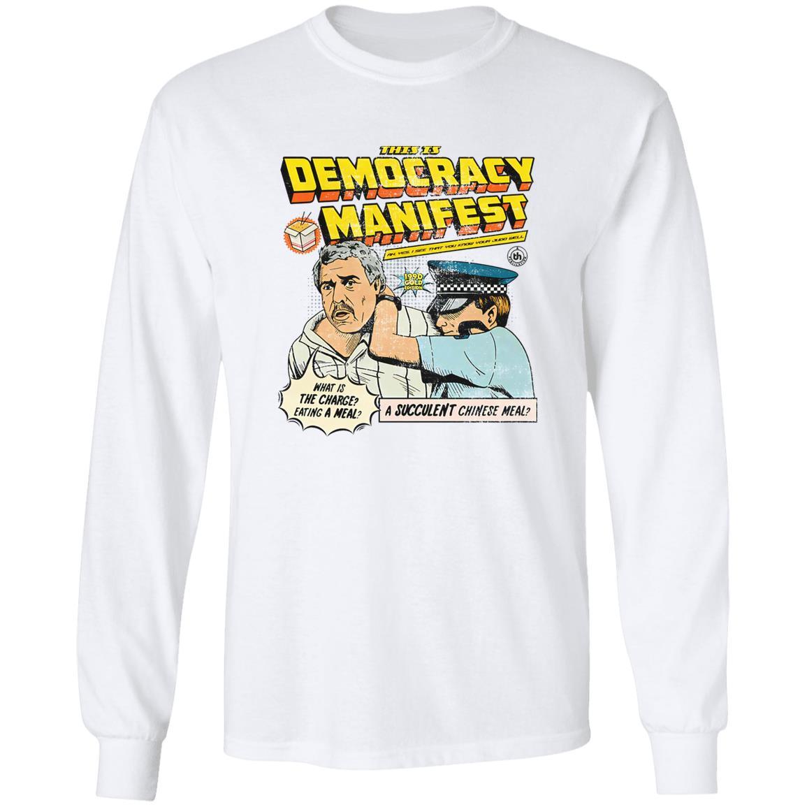 This Is Democracy Manifest Shirt