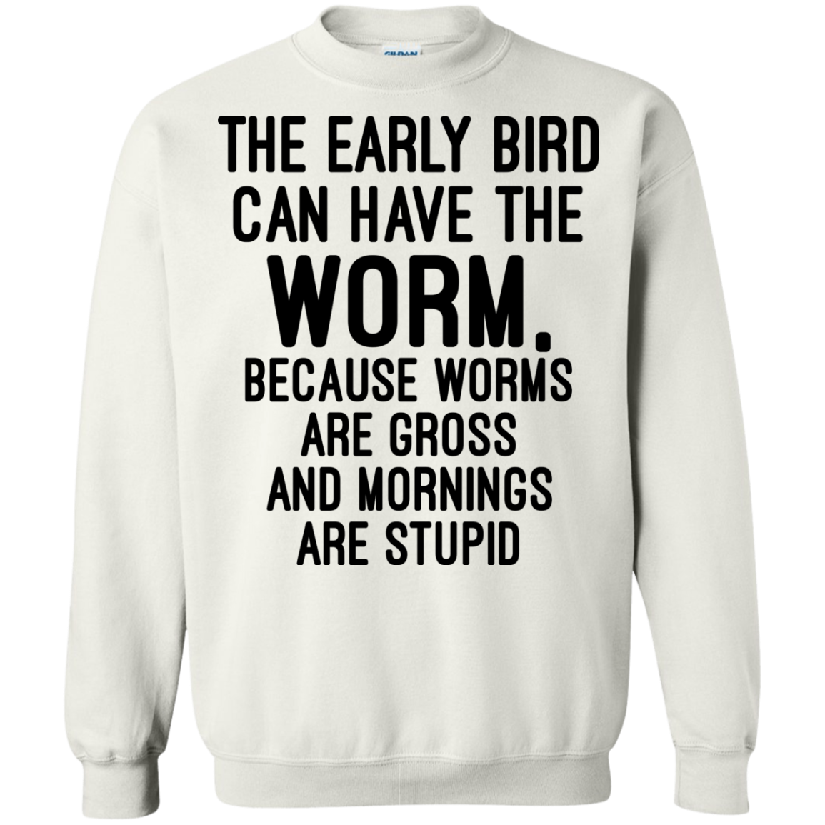 The Early Bird Can Have The Worm Shirt, Hoodie - TeeDragons