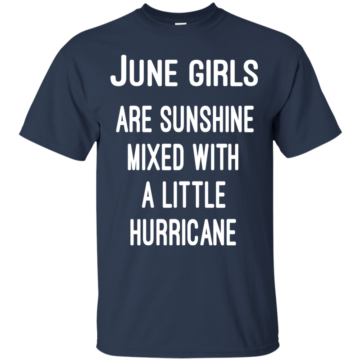 June Girls Are Sunshine Mixed With A Little Hurricane Shirt, Hoodie - TeeDragons