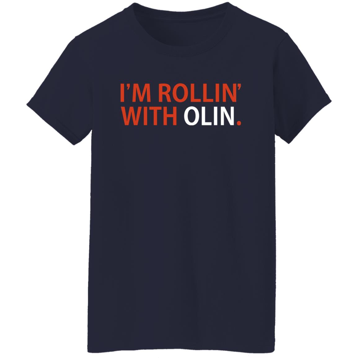 I'm Rollin' With Olin Shirt