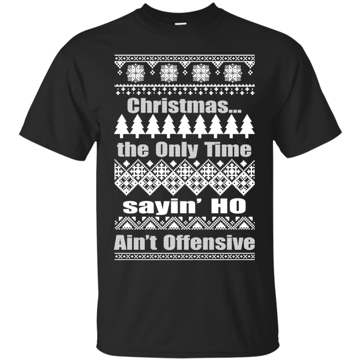 Christmas The Only Time Sayin’ Ho Ain’t Offensive Sweater - TeeDragons