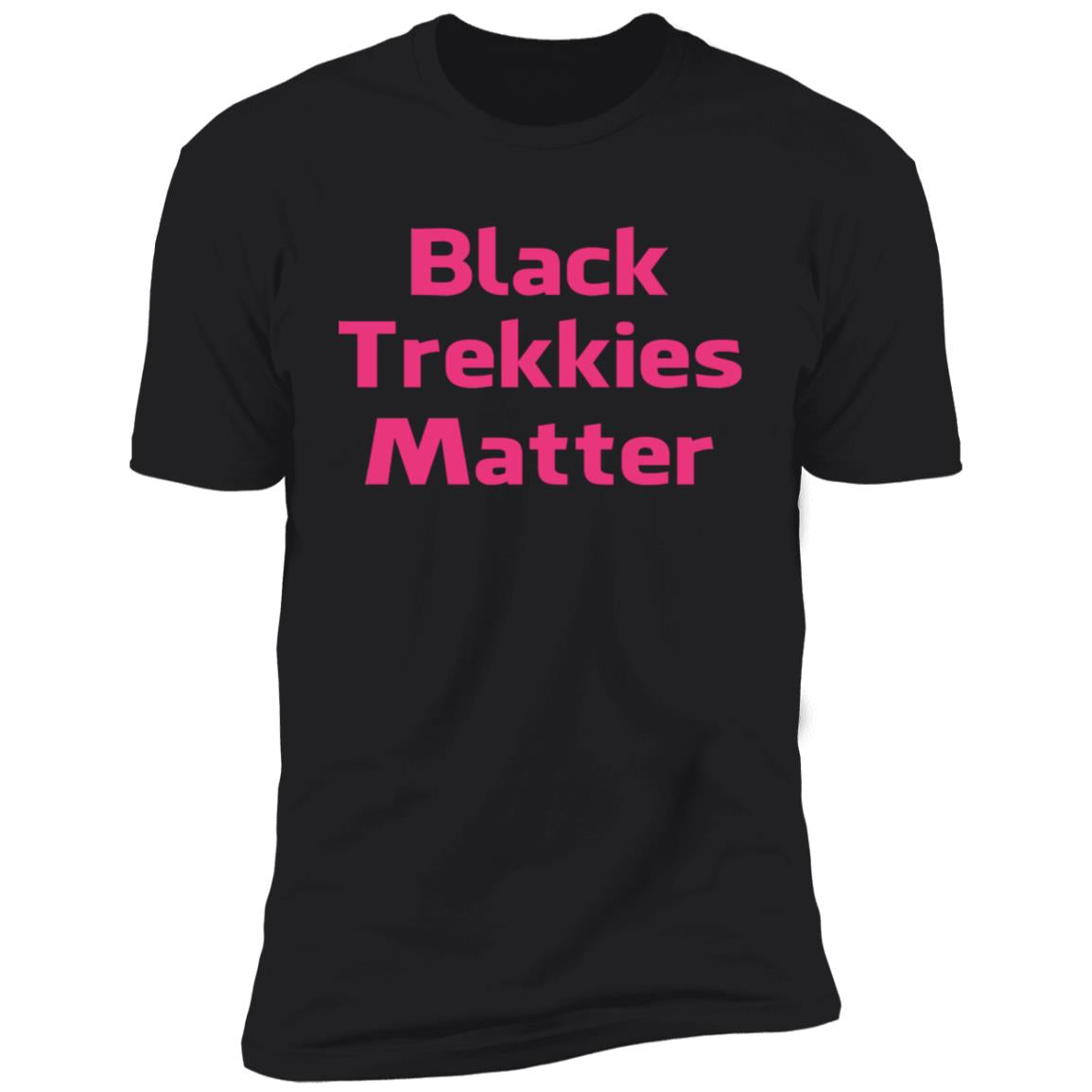 Black Trekkies Matter Shirt