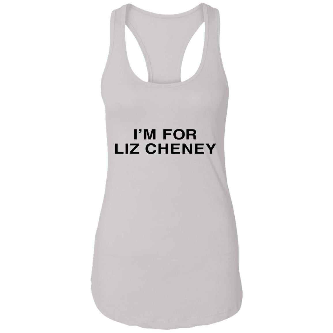I'm For Liz Cheney Shirt