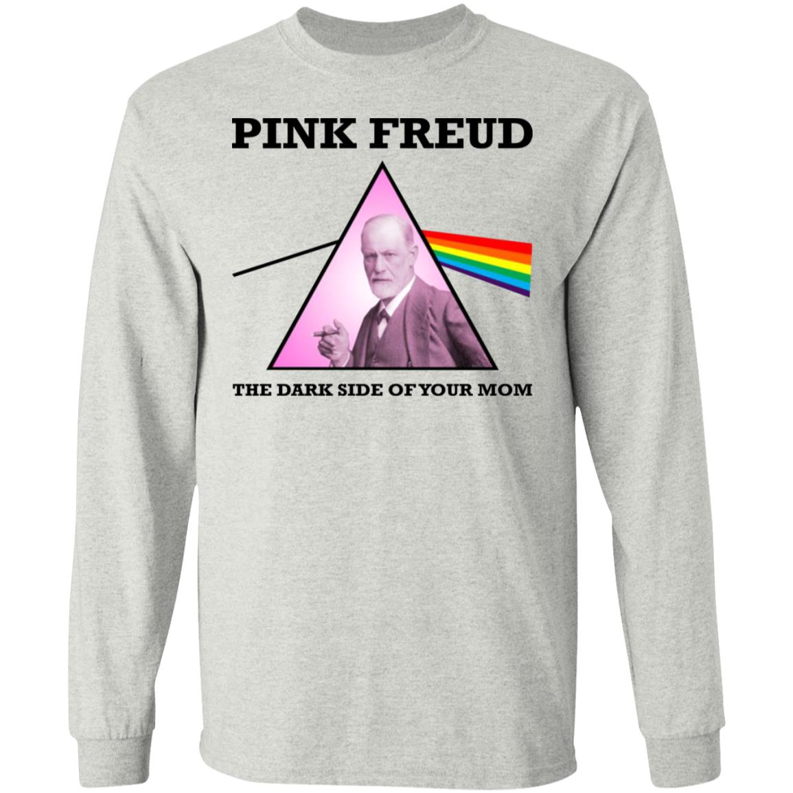 Pink Freud The Dark Side Of Your Mom Shirt