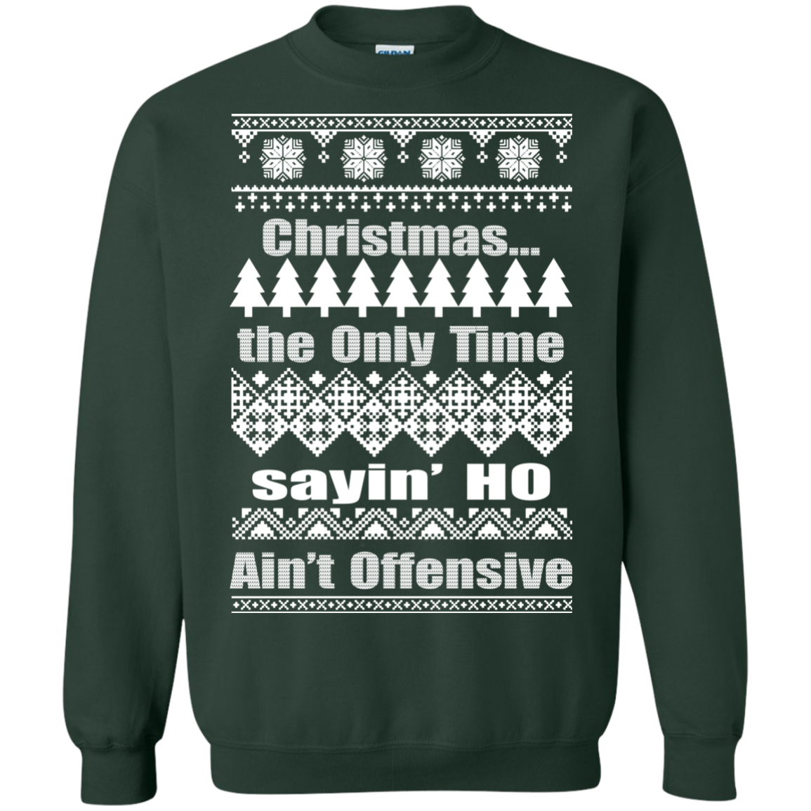 Christmas The Only Time Sayin’ Ho Ain’t Offensive Sweater - TeeDragons
