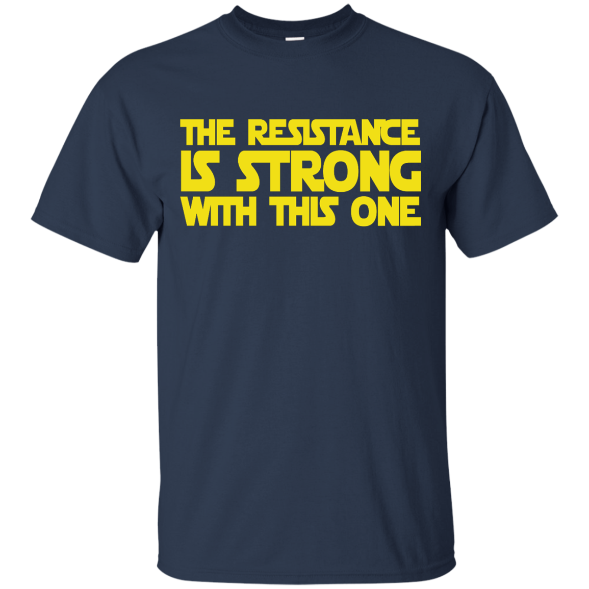 The Resistance Is Strong With This One Shirt, Hoodie, Tank - TeeDragons