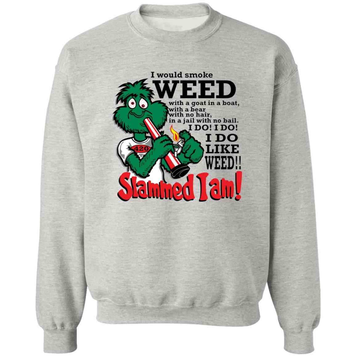 I Would Smoke Weed With A Goat In A Boat With A Bear Shirt