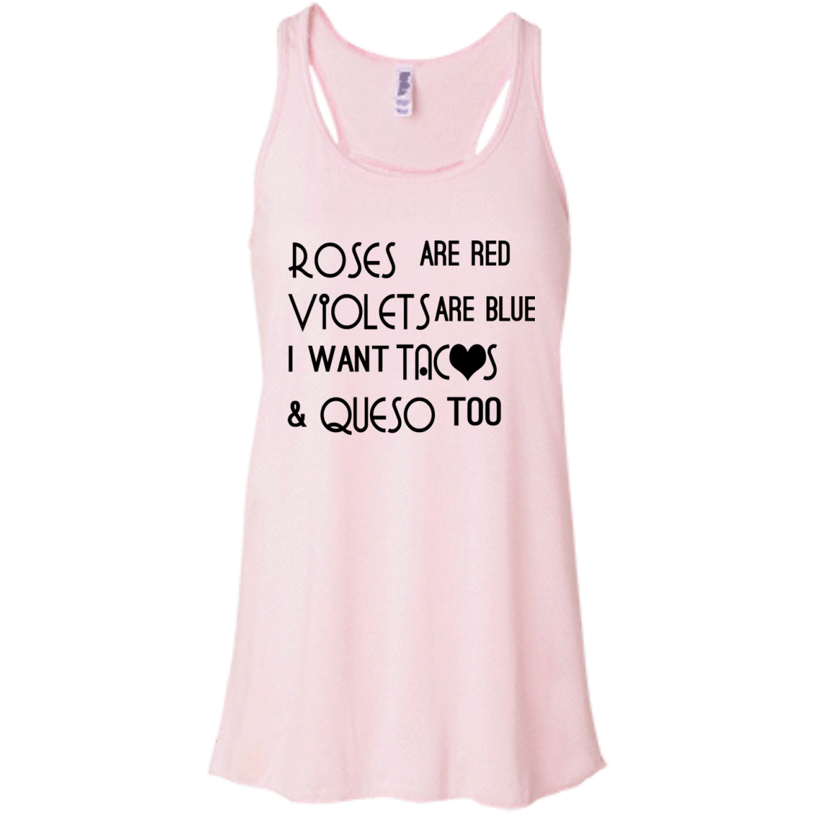 Roses Are Red Violets Are Blue I Want Tacos And Queso Too T-shirt - TeeDragons