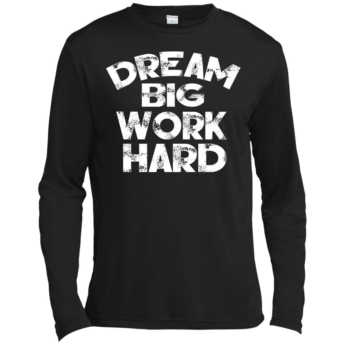 Dream Big Work Hard Shirt, Hoodie, Tank - TeeDragons