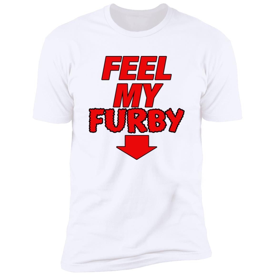 Feel My Furby Shirt