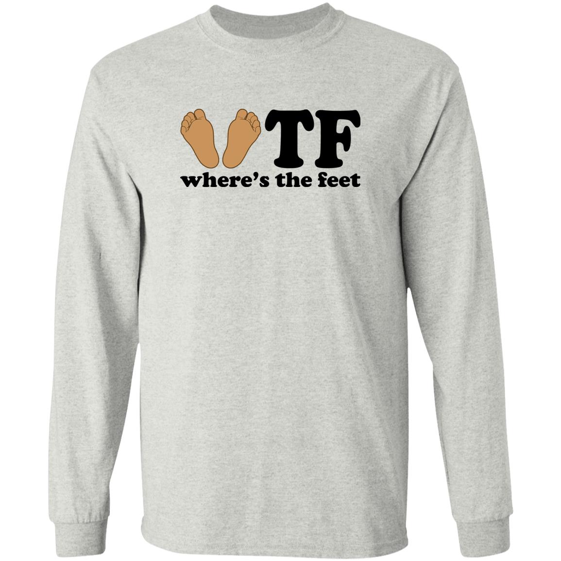 WTF – Where’s The Feet Shirt