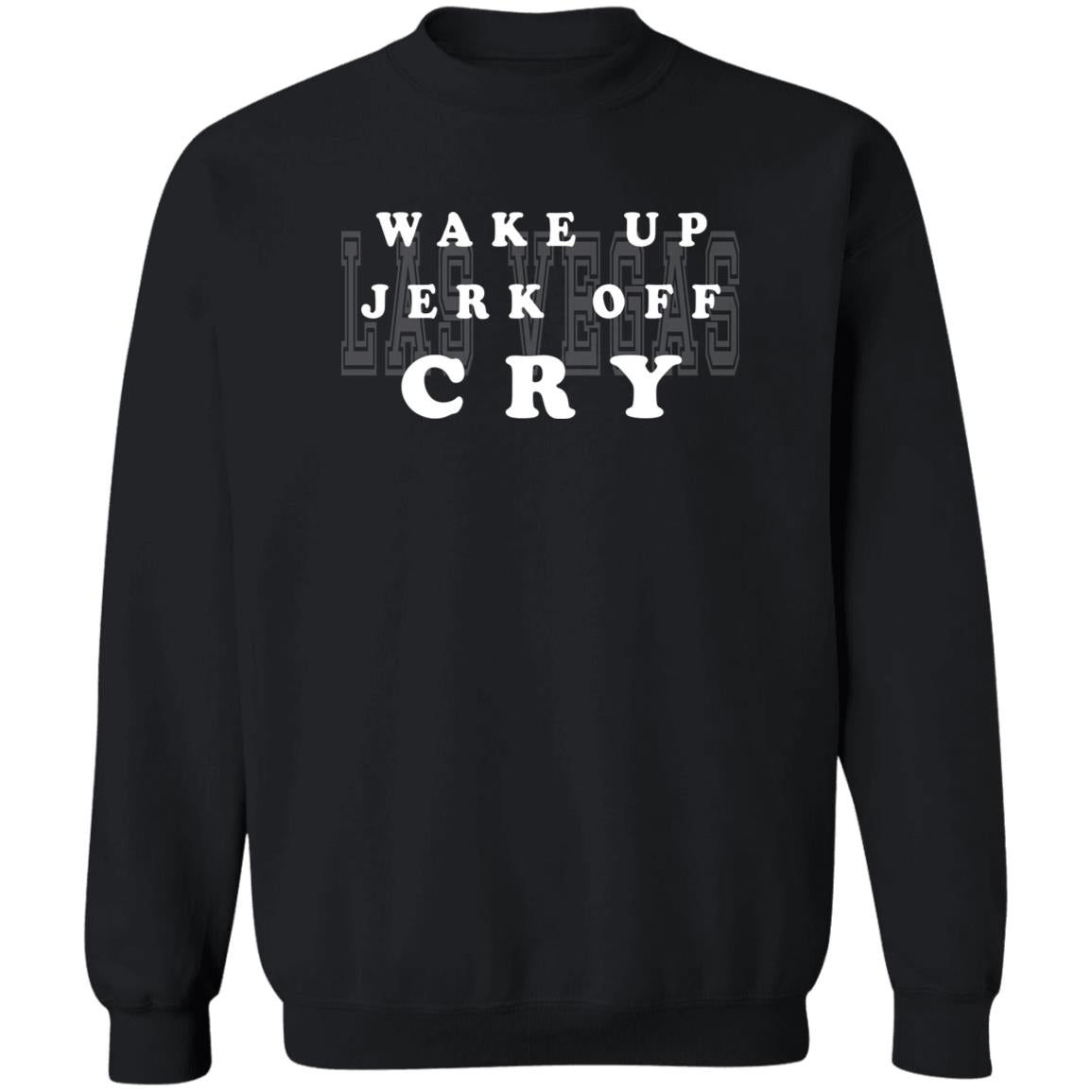 Wake Up Jerk Off Cry Shirt - TeeDragons