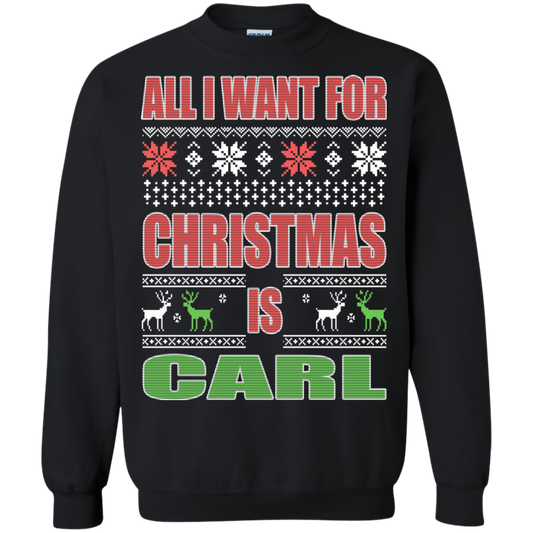 All I Want For Christmas Is Carl Sweater - TeeDragons