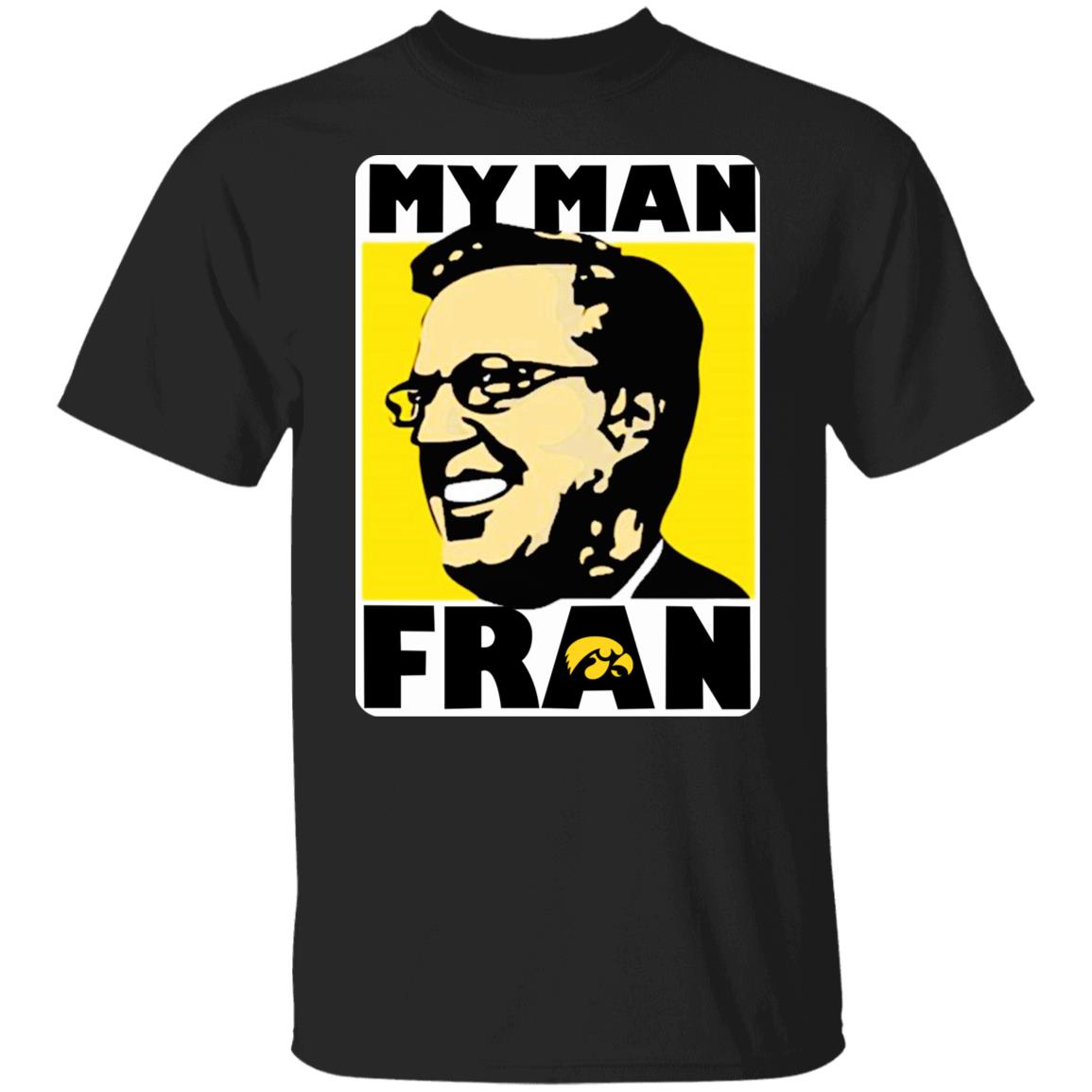 My Man Fran Shirt