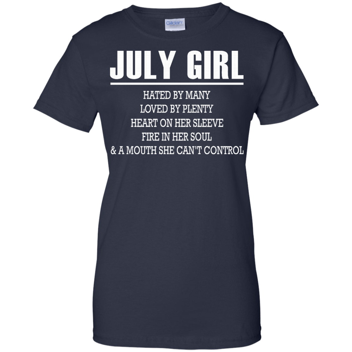 July Girl - Hated By Many, Loved By Plenty Heart On Her Sleeve T-Shirt - TeeDragons