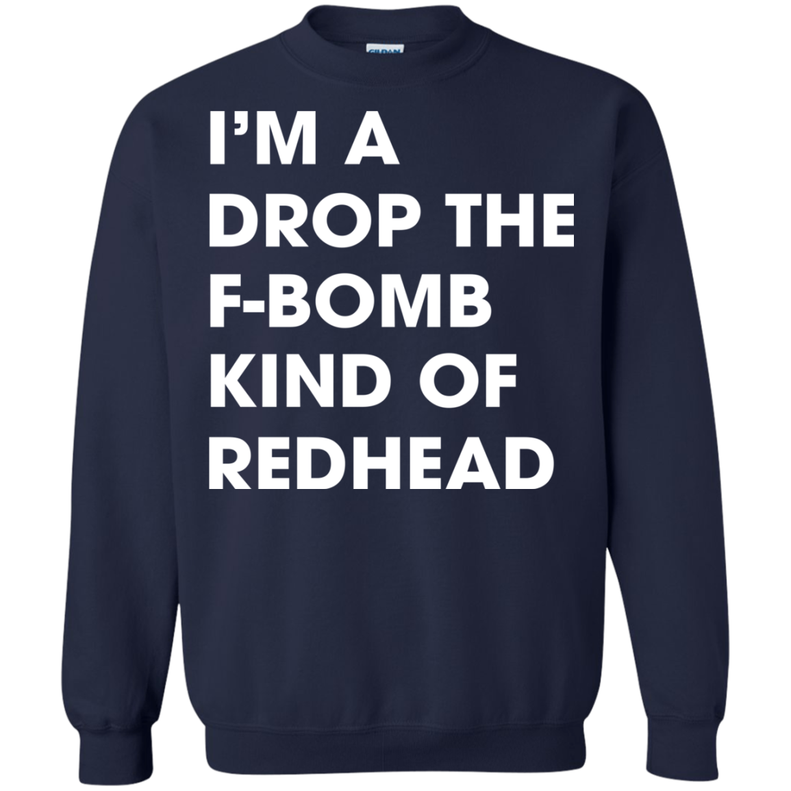 I'm A Drop The F-bomb Kind Of Redhead Shirt, Hoodie, Tank - TeeDragons