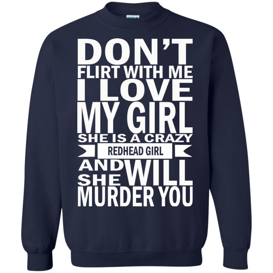 Don't Flirt With Me - I love My Girl - She Is Crazy Shirt, Hoodie - TeeDragons