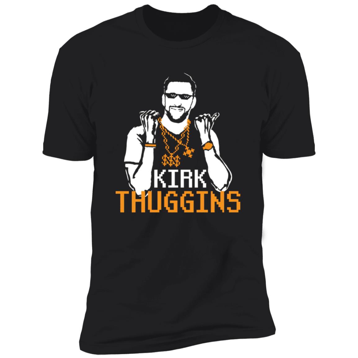 Kirk Thuggins Shirt