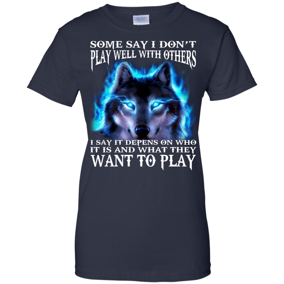 Some Say I Don't Play Well With Others Shirt, Hoodie, Tank - TeeDragons