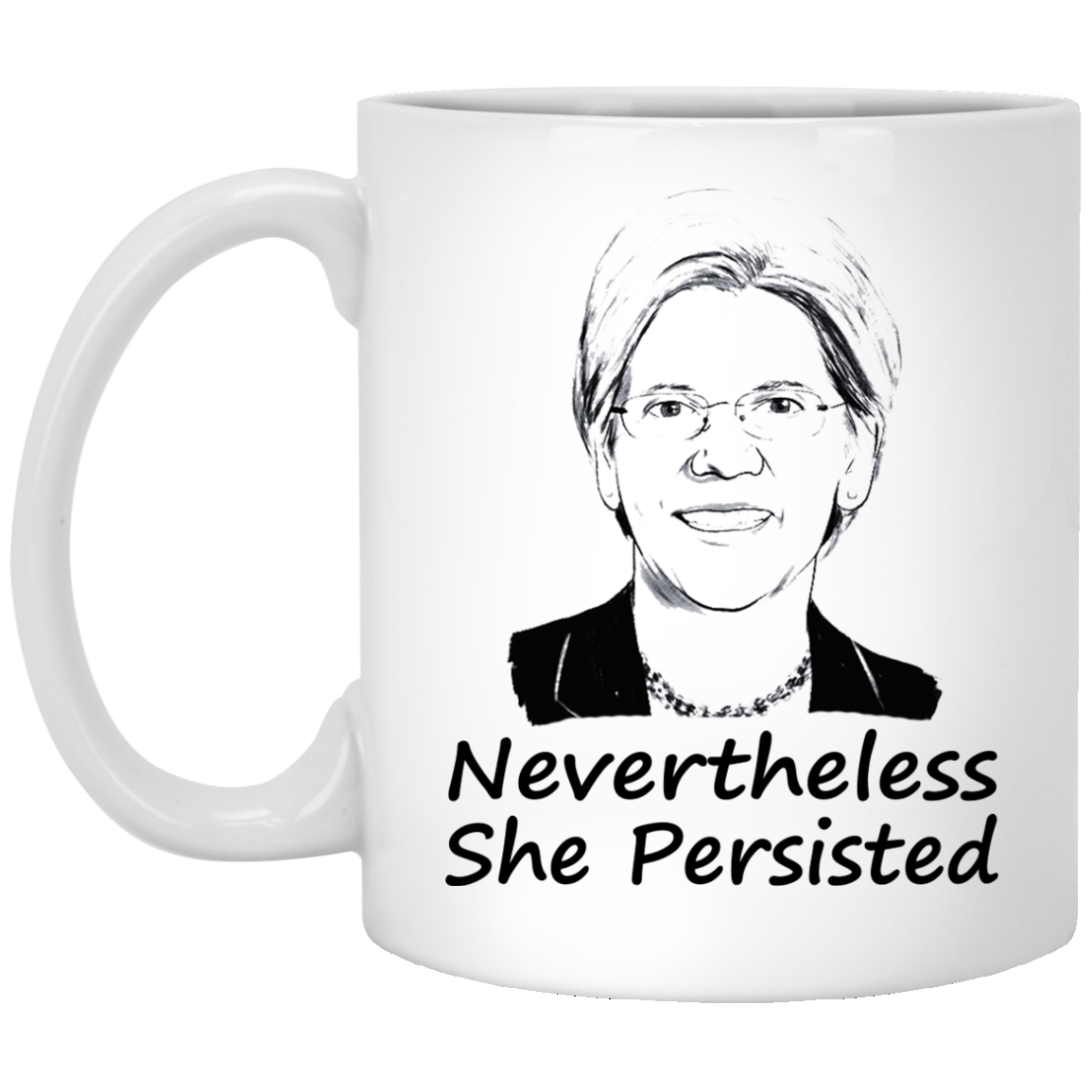 Nevertheless, She Persisted Mugs - TeeDragons