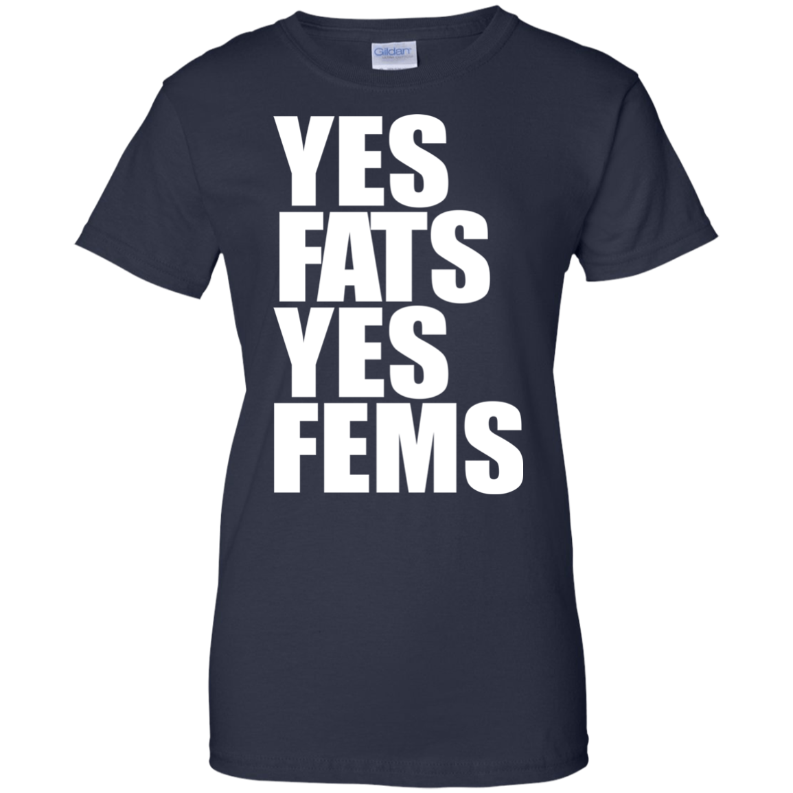 Yes Fats Yes Fems Shirt, Hoodie, Tank - TeeDragons