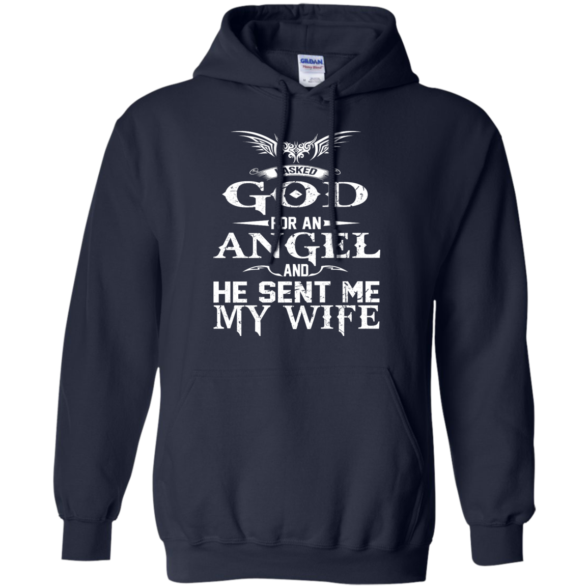 I Asked God For An Angel And He Sent Me My Wife Shirt, Hoodie, Tank - TeeDragons