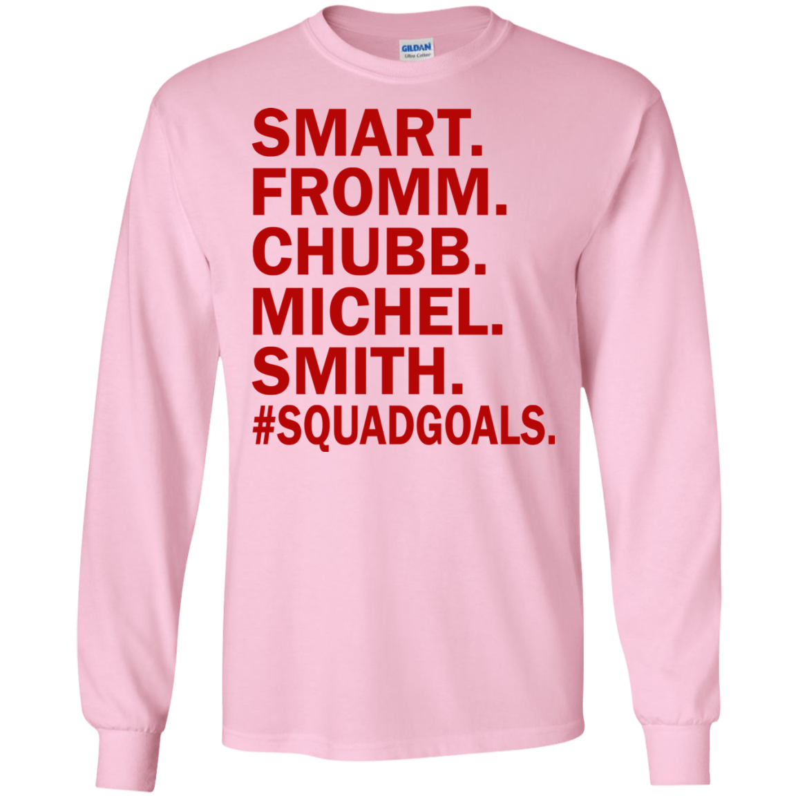 Smart - Fromm - Chubb - Michel - Smith #Squadgoals T-Shirt - TeeDragons