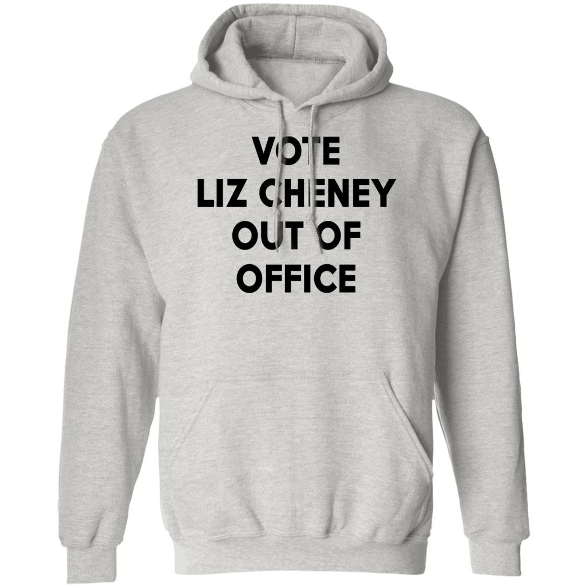 Vote Liz Cheney Out Of Office Shirt