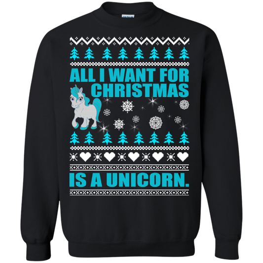 All I Want For Christmas Is A Unicorn Christmas Sweater - TeeDragons