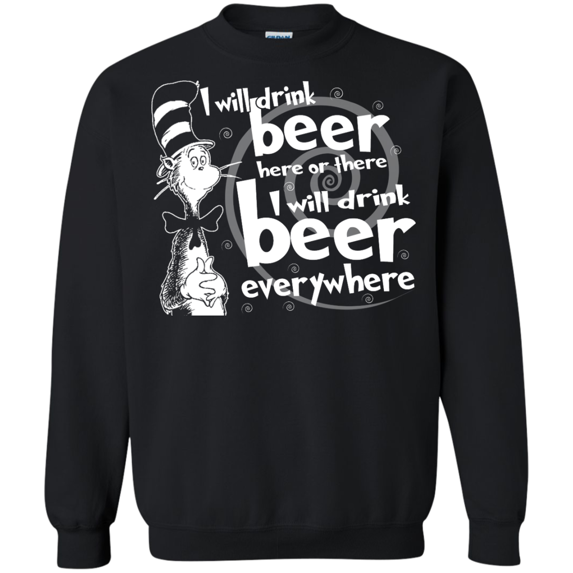 I Will Drink Beer Here Or There I Will Drink Beer Everywhere Shirt, Hoodie - TeeDragons