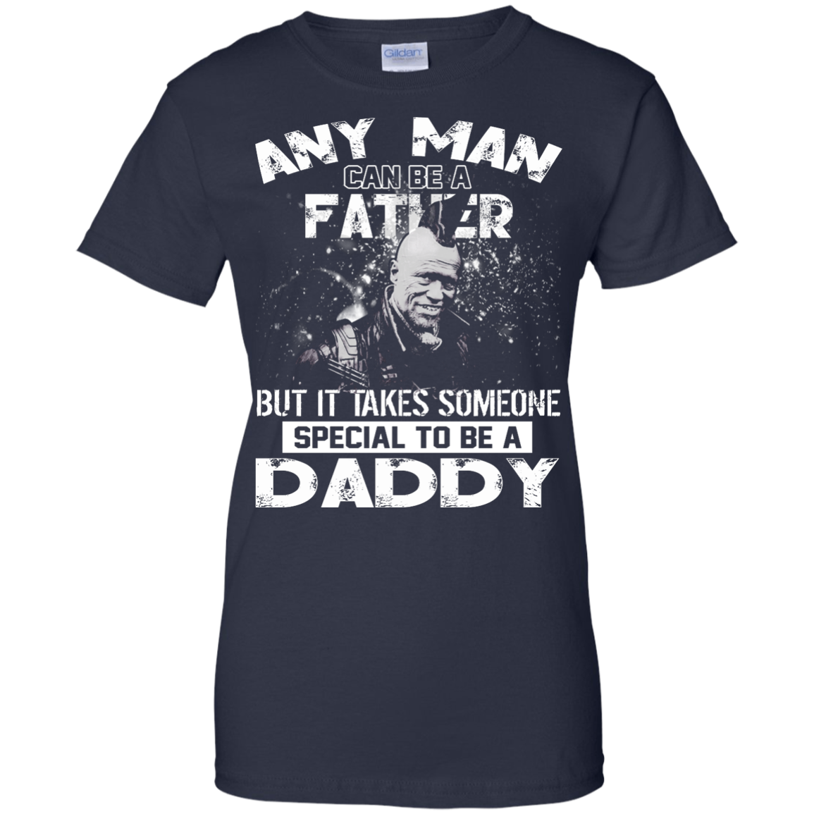 Any Man Can Be A Father But It Takes Someone Special To Be A Daddy Shirt, Hoodie - TeeDragons