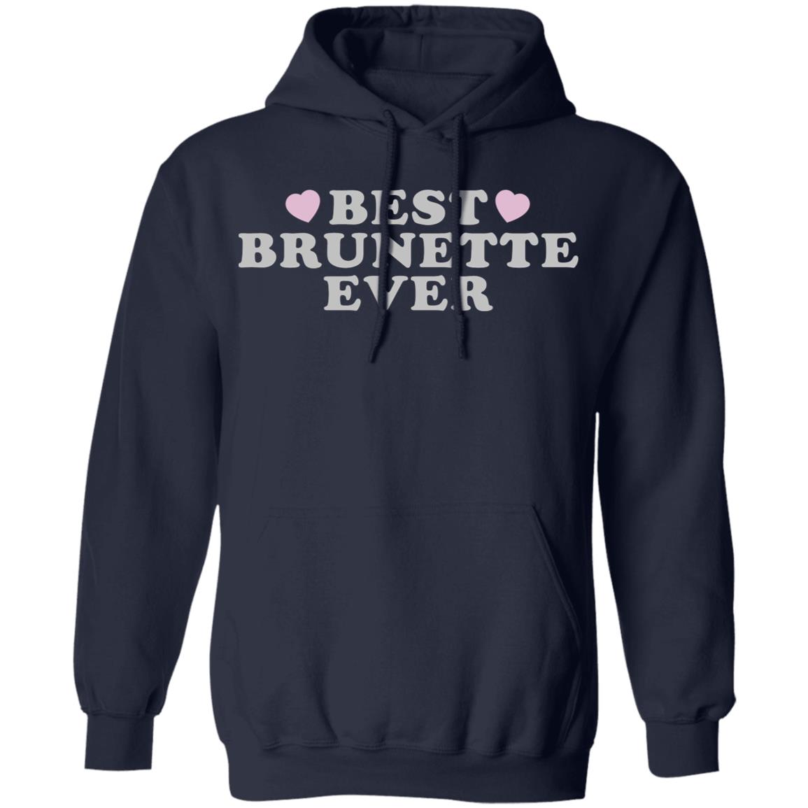Best Brunette Ever Shirt