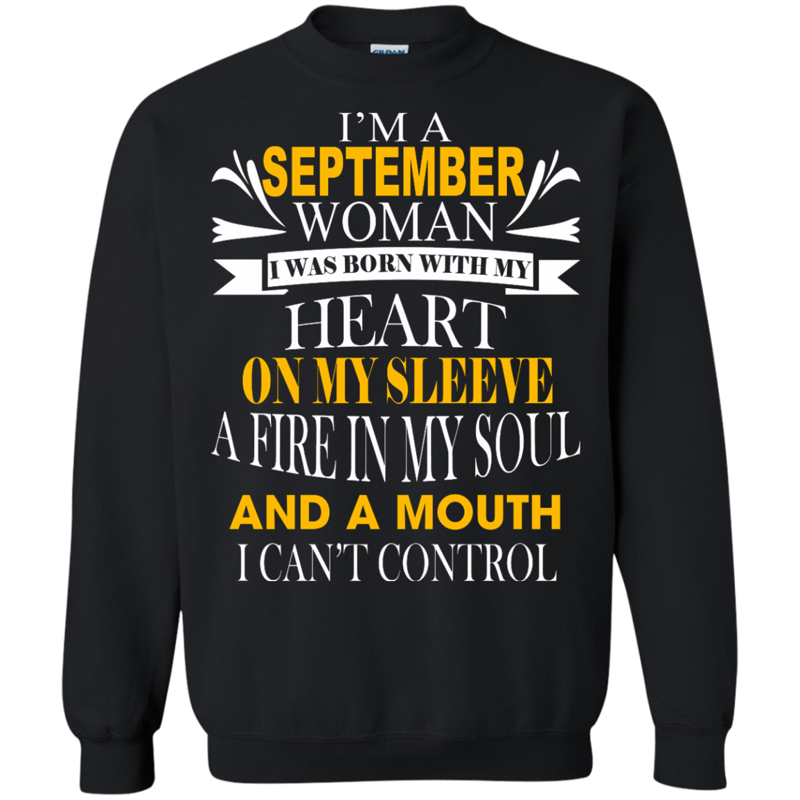 I Am A September Woman I Was Born With My Heart On My Sleeve T-Shirt - TeeDragons