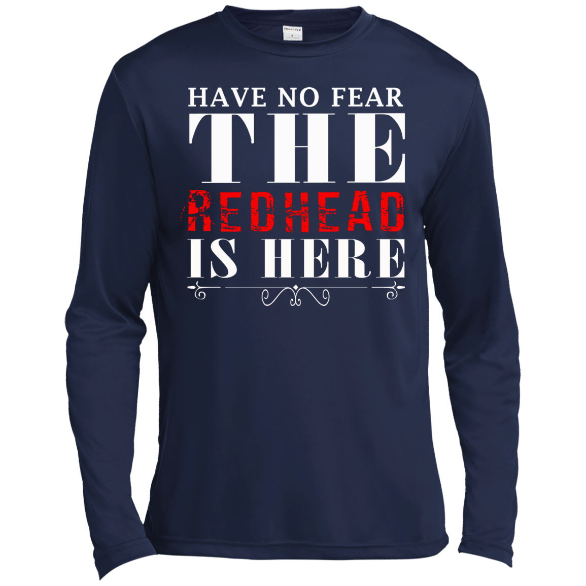 Have No Fear The Redhead Is Here Shirt, Hoodie, Tank - TeeDragons