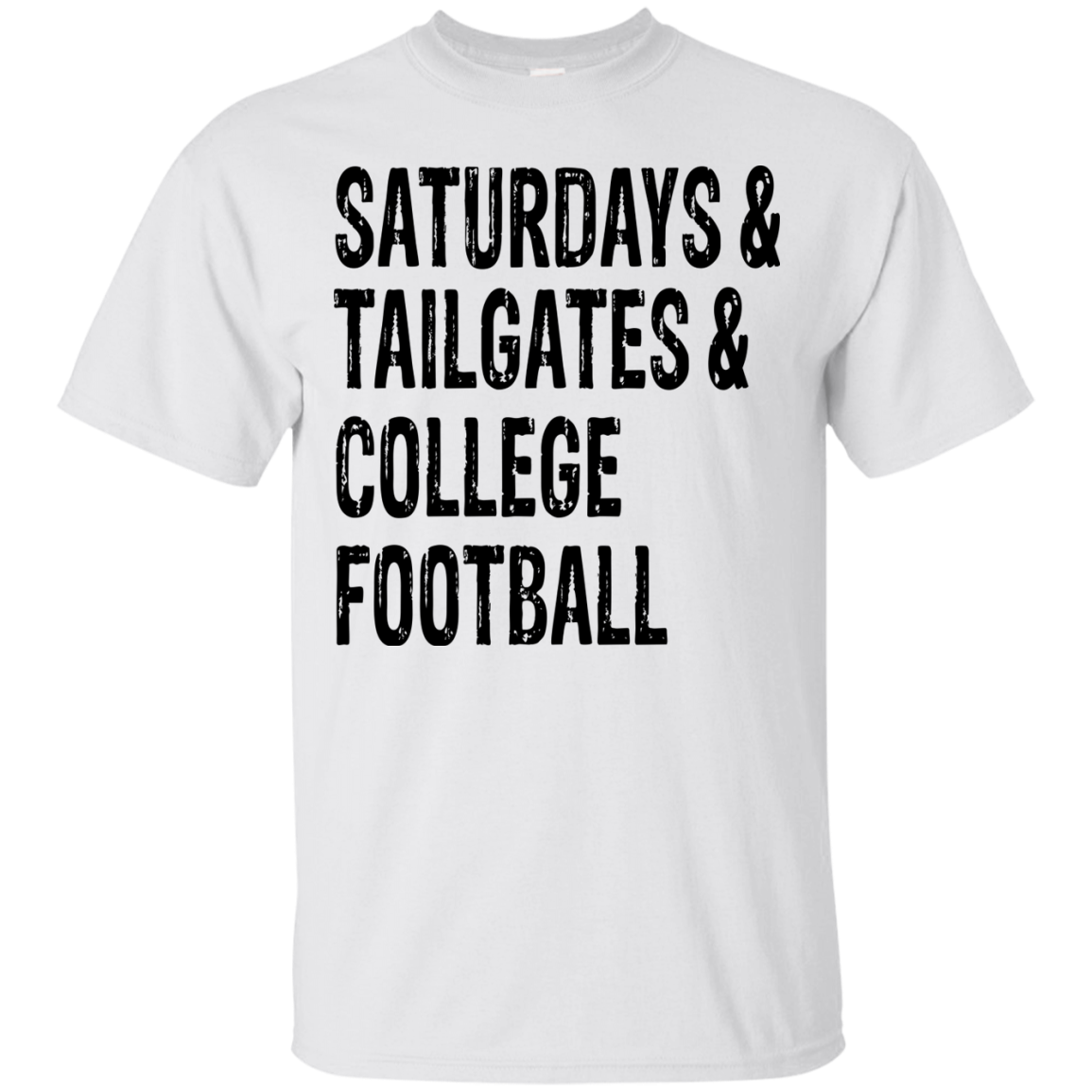 Saturdays & Tailgates & College Football Shirt, Hoodie, Tank - TeeDragons