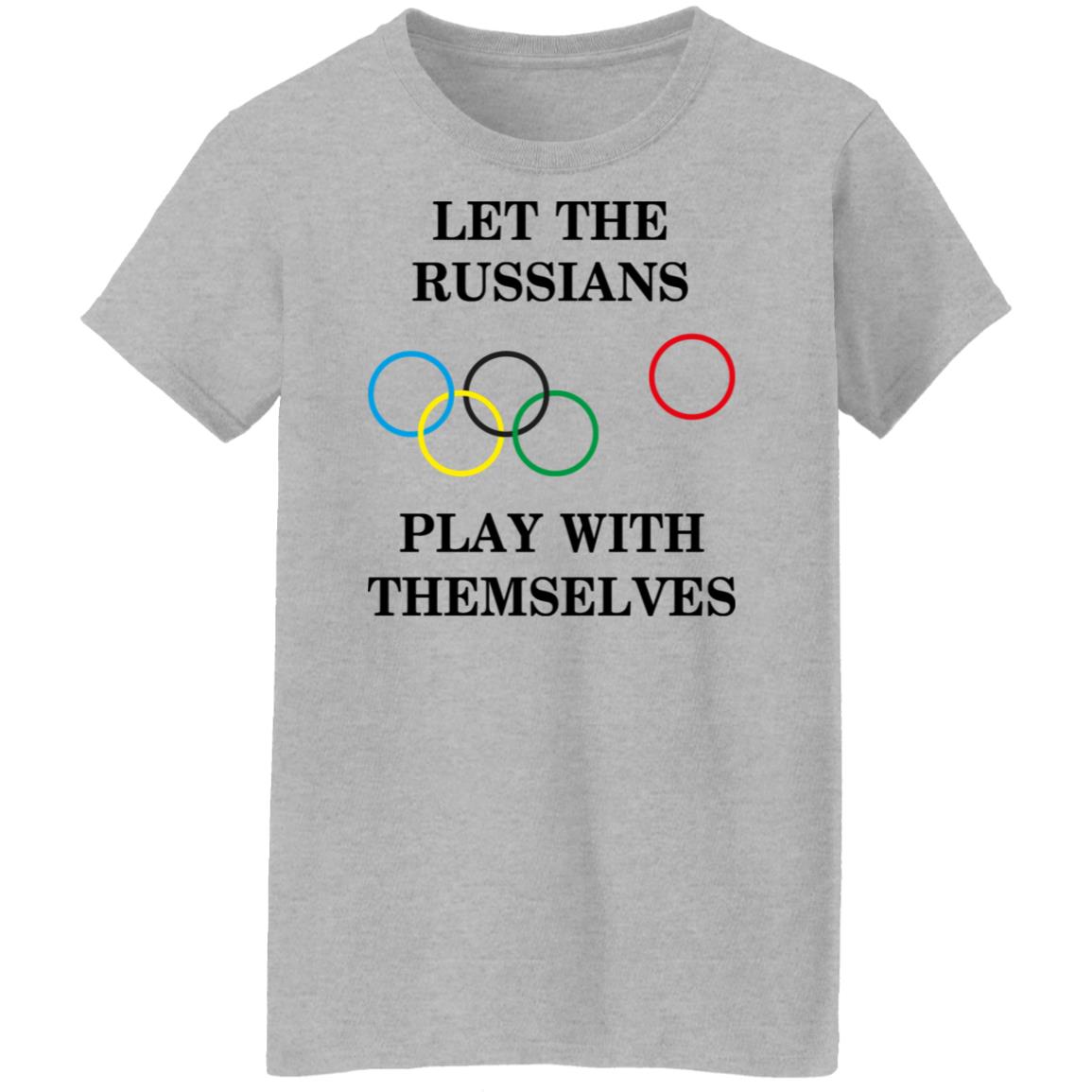 Let The Russians Play With Themselves Shirt