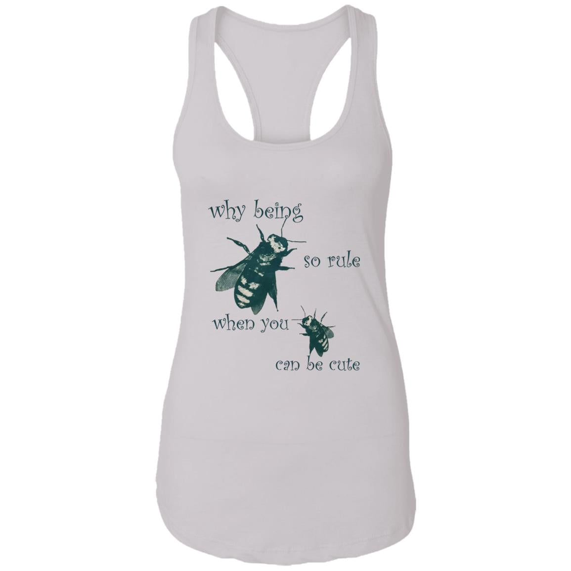 Why Being So Rule When You Can Be Cute T-Shirt