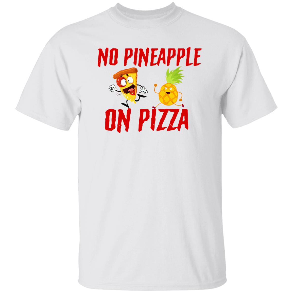 No Pineapple On Pizza Shirt - TeeDragons