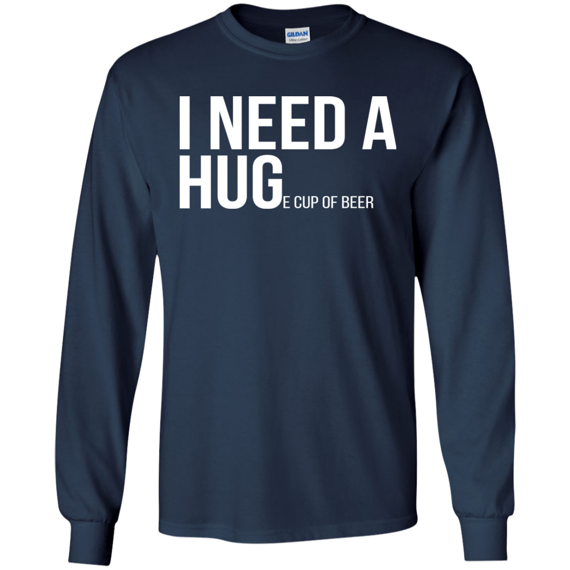 I Need A Huge Cup Of Beer Shirt, Hoodie, Tank - TeeDragons